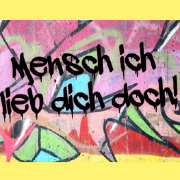 Mensch, ich lieb dich doch